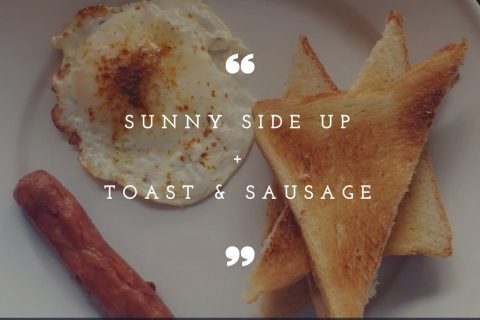 Sunny side up +Toast