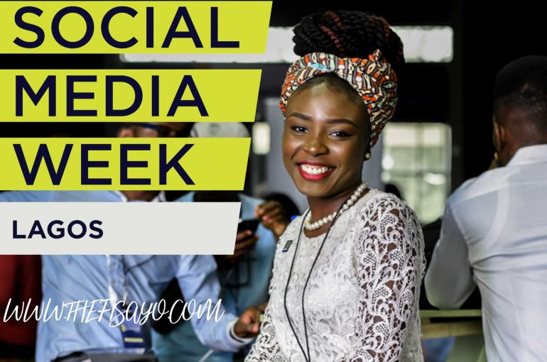 SOCIAL MEDIA WEEK, SOCIAL MEDIA WEEK 2018, SOCIAL MEDIA WEEK LAGOS 2018, SWM, SMW LAGOS, SMW 2018 SOCIAL MEDIA WEEK LAGOS DAY ONE TO DAY 5